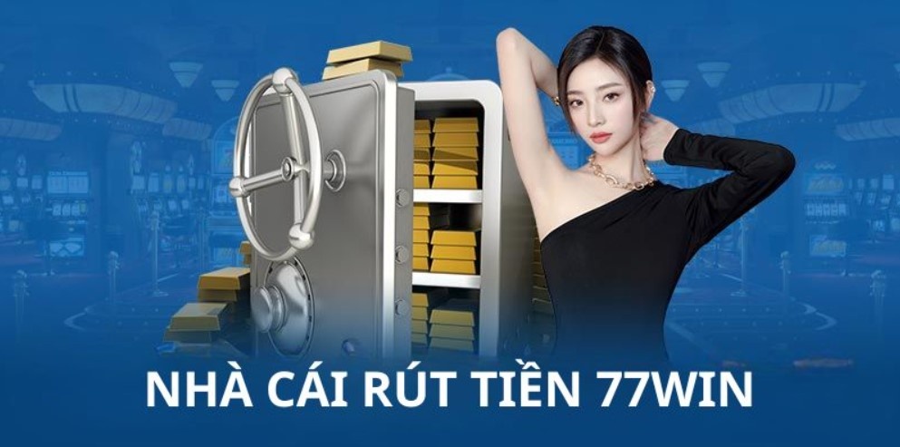 Đảm bảo số dư tối thiểu để rút tiền 77Win