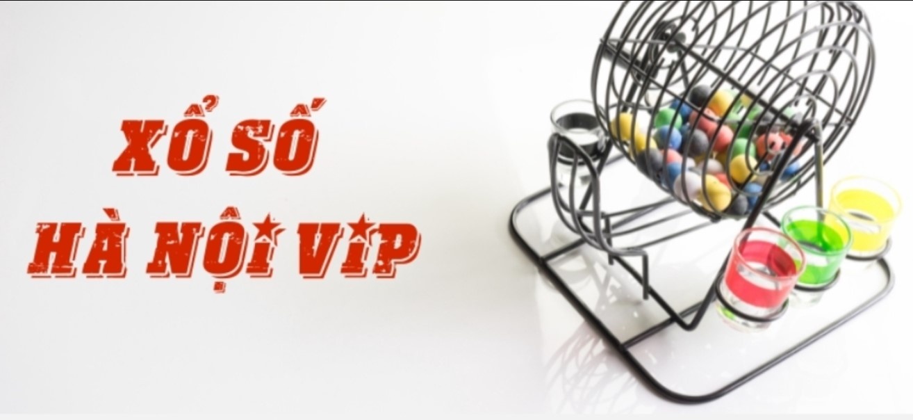 Những loại hình cược xổ số Hà Nội Vip